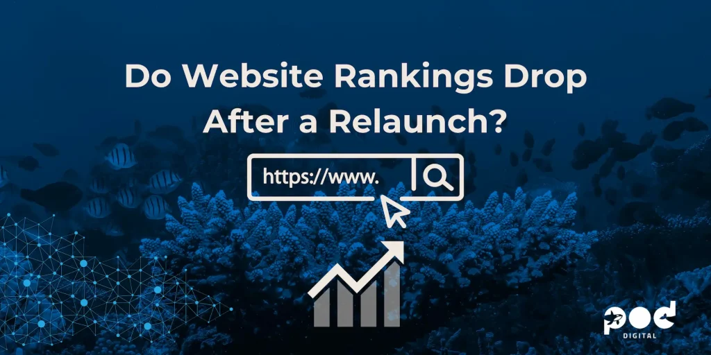 Do website ranking drop after a relaunch? Pod article header image with images of a search bar and a chart showing improvement